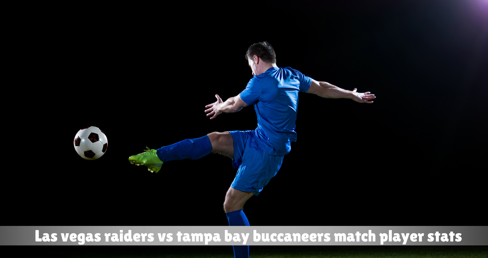 las vegas raiders vs tampa bay buccaneers match player stats