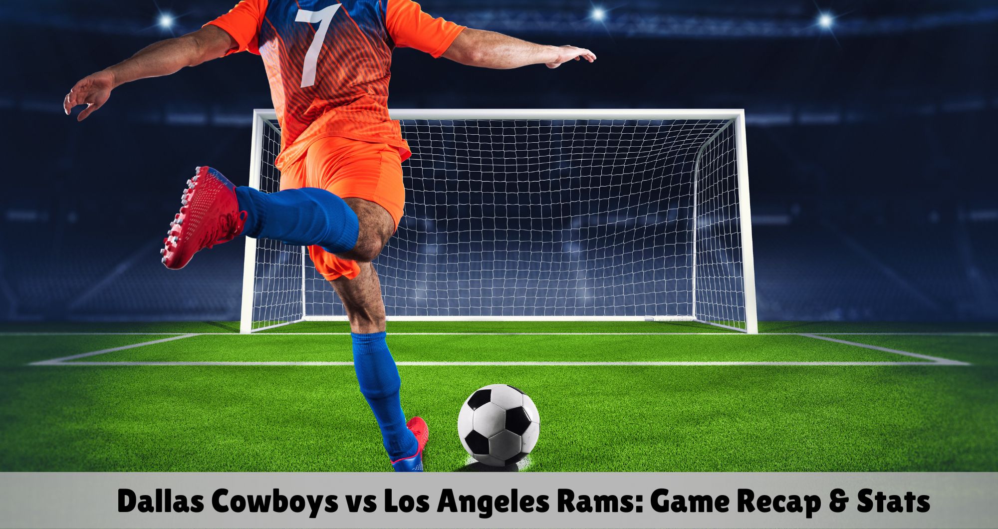 Dallas Cowboys vs Los Angeles Rams Match Player Stats