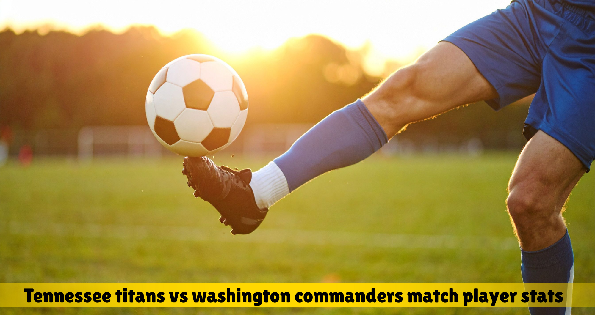 tennessee titans vs washington commanders match player stats