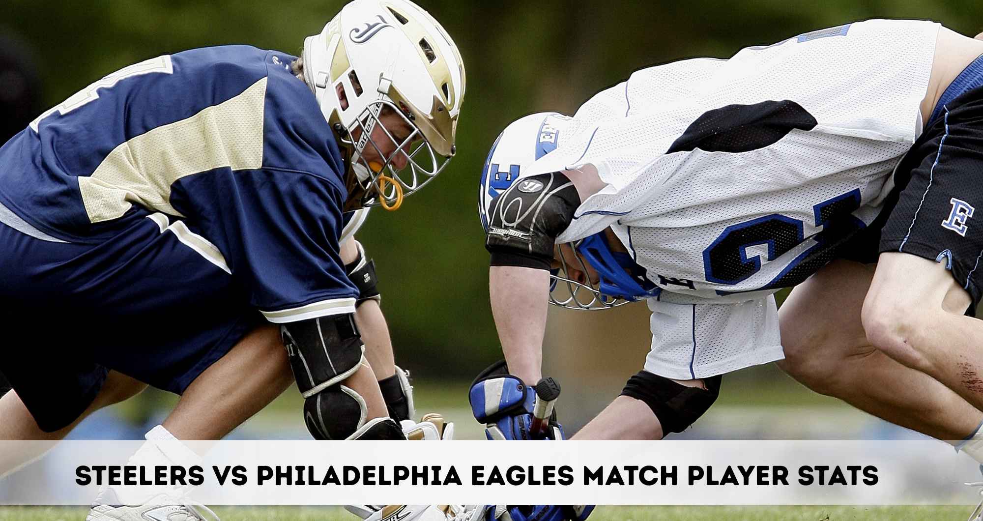 Steelers vs Philadelphia Eagles Match Player Stats